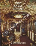 Book cover of The Royal Trains  by ELLIS, C. Hamilton 